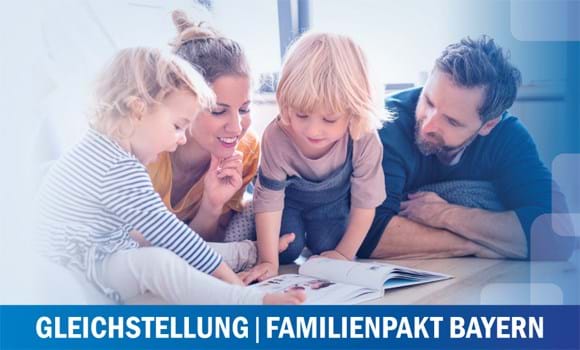 Gleichstellung und Familienpakt Bayern